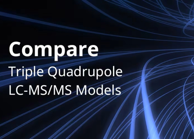 Triple Quadrupole LC-MS/MS Comparison